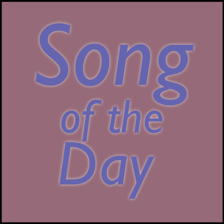 A simple image with the words "Song of the Day" over a soft rose colored background.